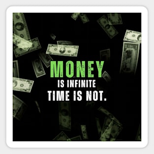 Money is Infinite Motivational Quote Magnet